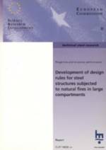 omslag Development of design rules for steel structures subjected to natural fires in large compartments